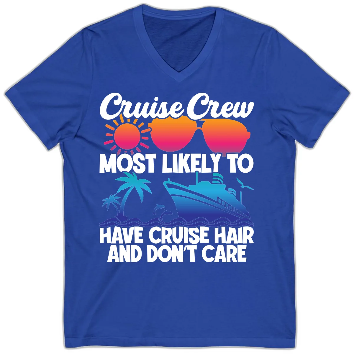 Cruise Crew Most Likely To Have Cruise Hair V-Neck in True Royal