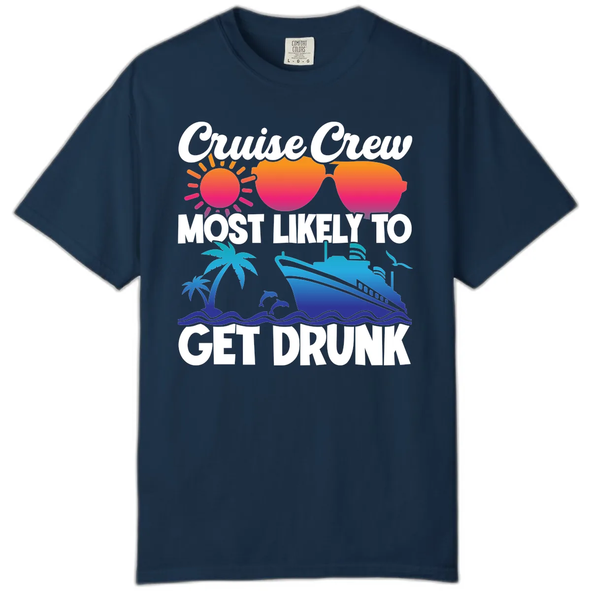 Cruise Crew Most Likely To Get Drunk Comfort Color in True Navy
