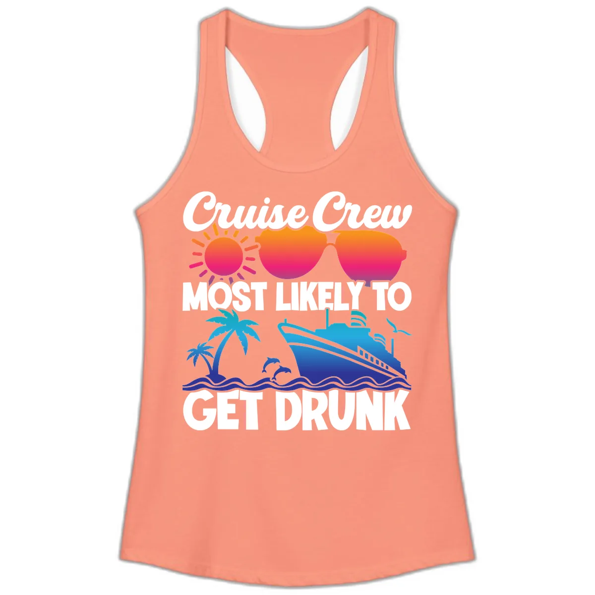 Cruise Crew Most Likely To Get Drunk Ladies Tank in Solid Light Orange
