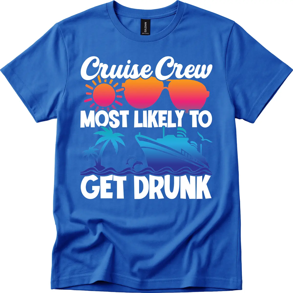 Cruise Crew Most Likely To Get Drunk T-Shirt in Royal