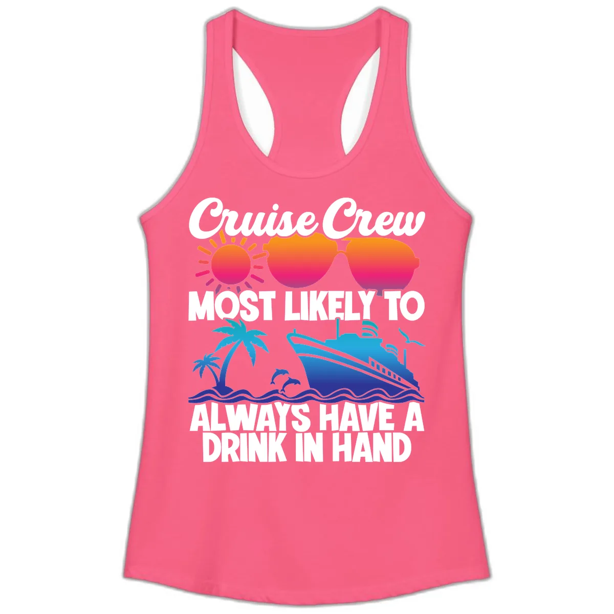 Cruise Crew Drink In Hand Ladies Tank in Solid Hot Pink