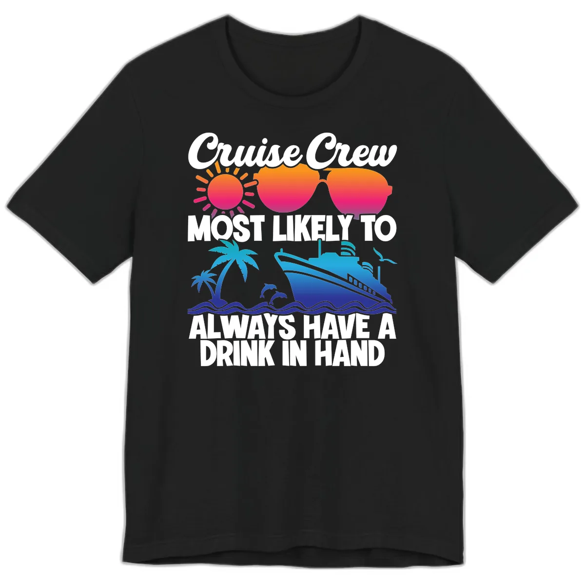 Cruise Crew Drink In Hand Premium T-Shirt in Black