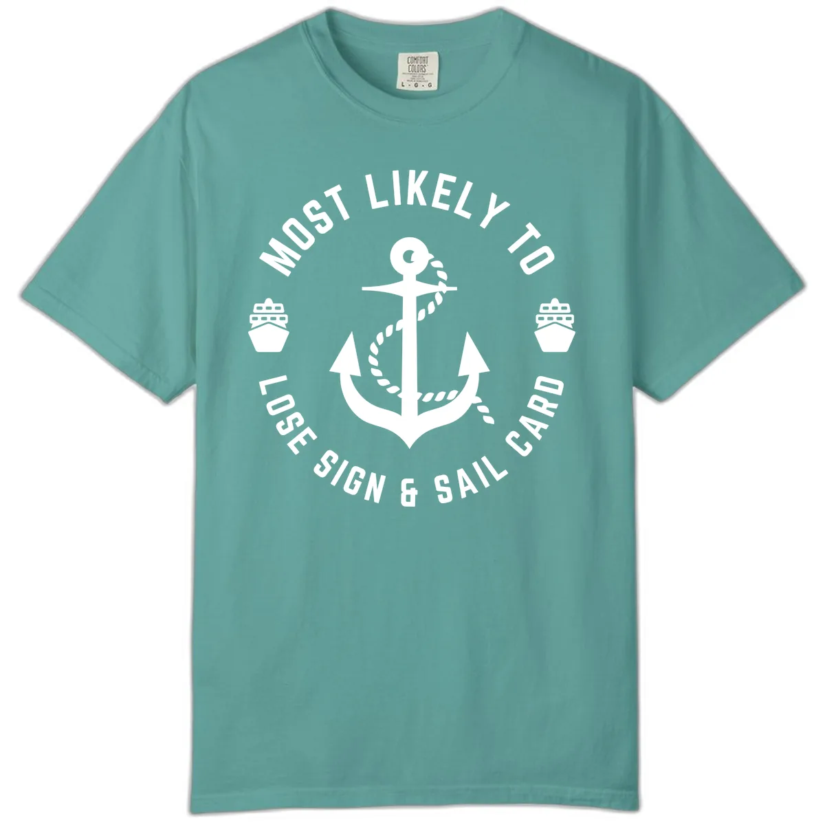 Most Likely To Lose Sign & Sail Card Comfort Color in Seafoam