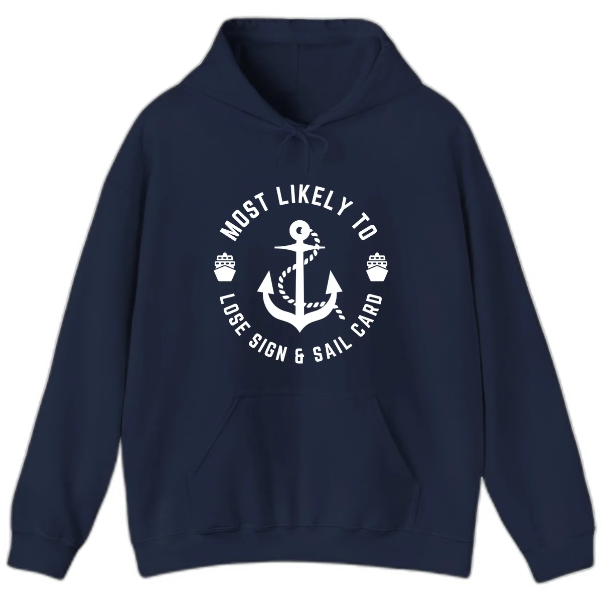 Most Likely To Lose Sign & Sail Card Hoodie in Navy