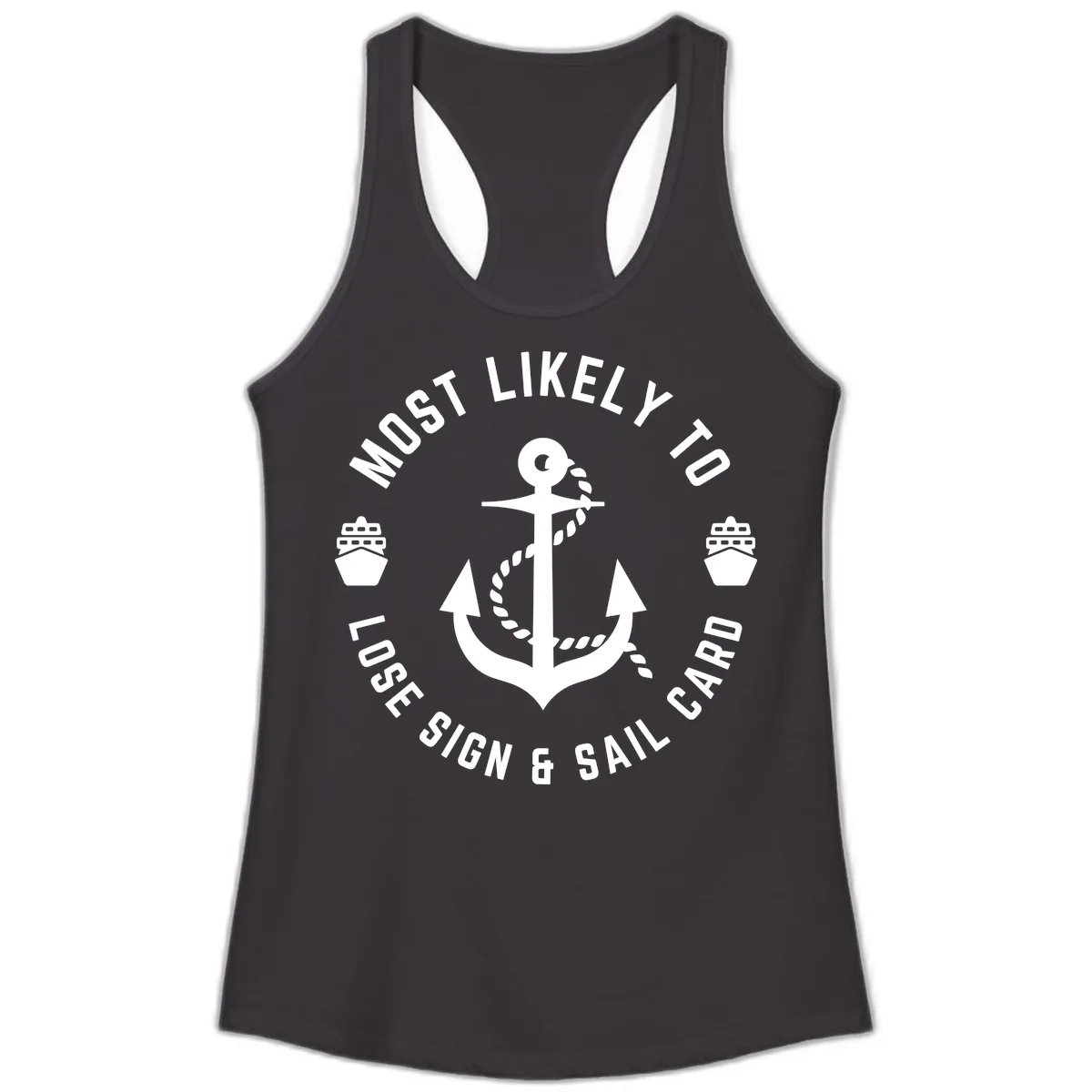 Most Likely To Lose Sign & Sail Card Ladies Tank in Black