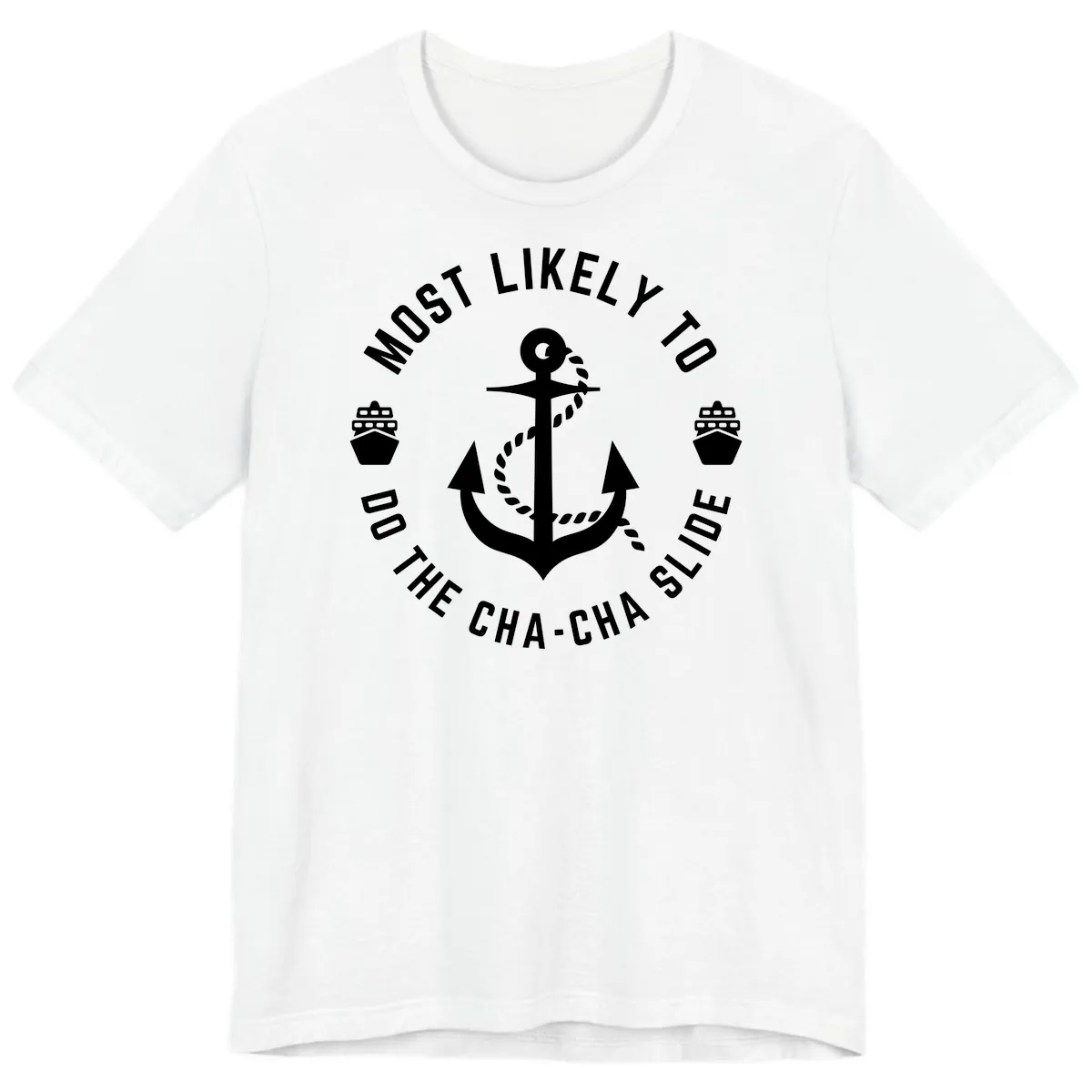 Most Likely To Do The Cha-Cha Slide Premium T-Shirt in White