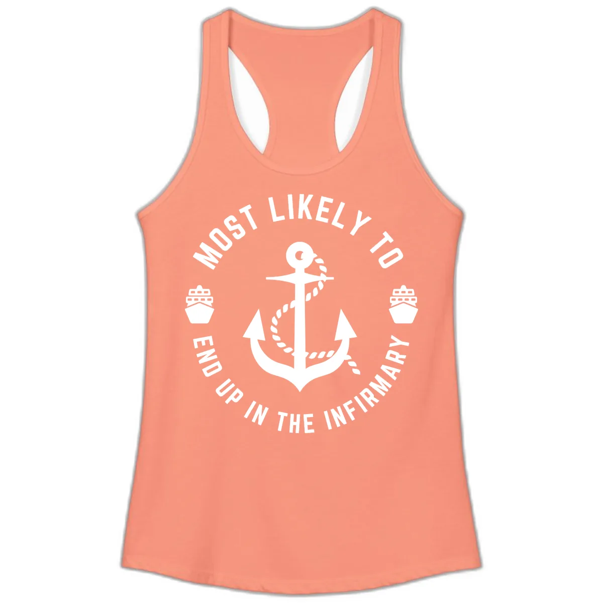 Most Likely To End Up In The Infirmary Ladies Tank in Solid Light Orange