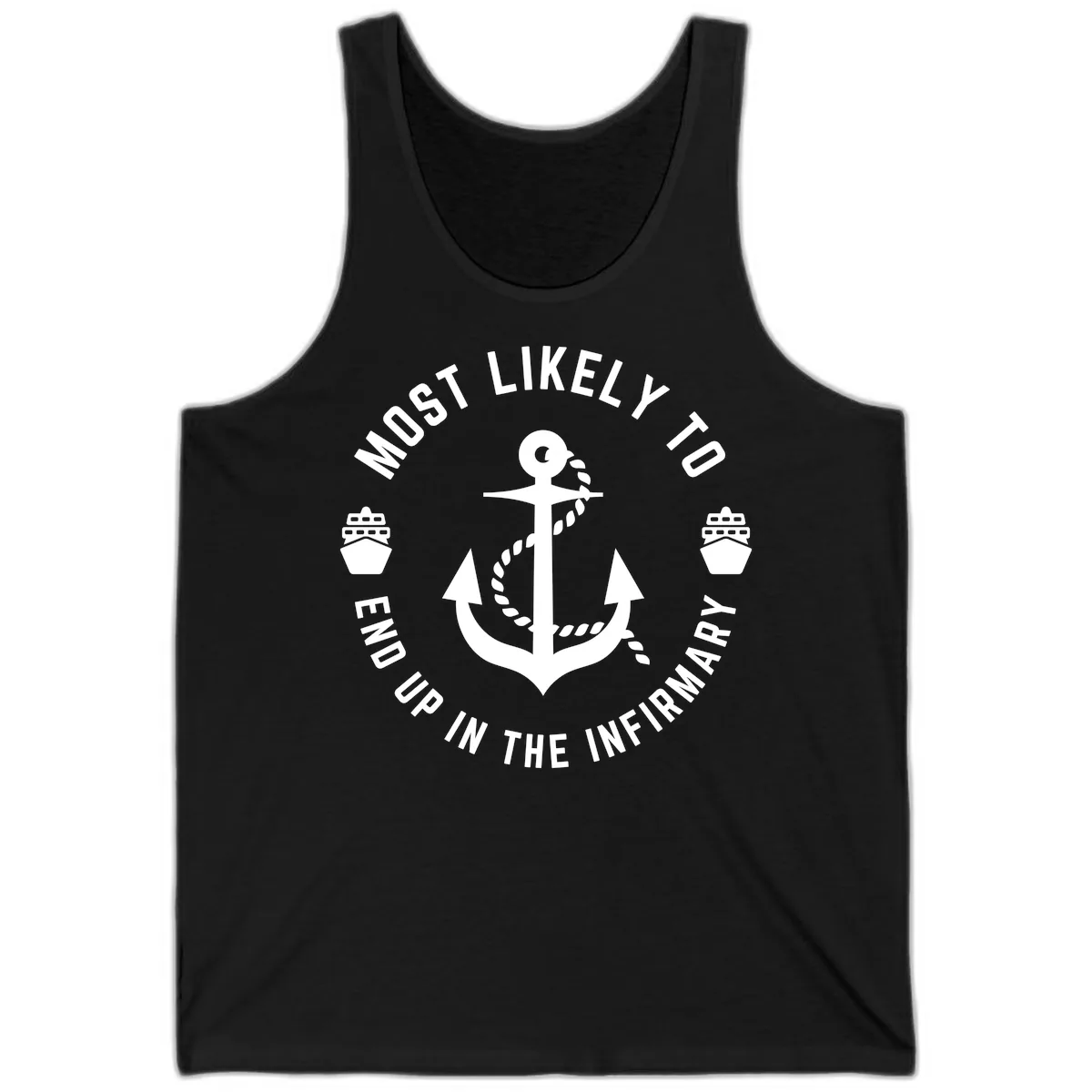 Most Likely To End Up In The Infirmary Tank in Black
