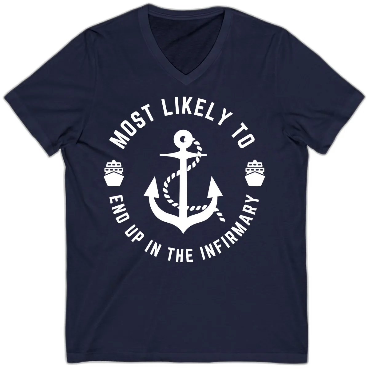 Most Likely To End Up In The Infirmary V-Neck in Navy