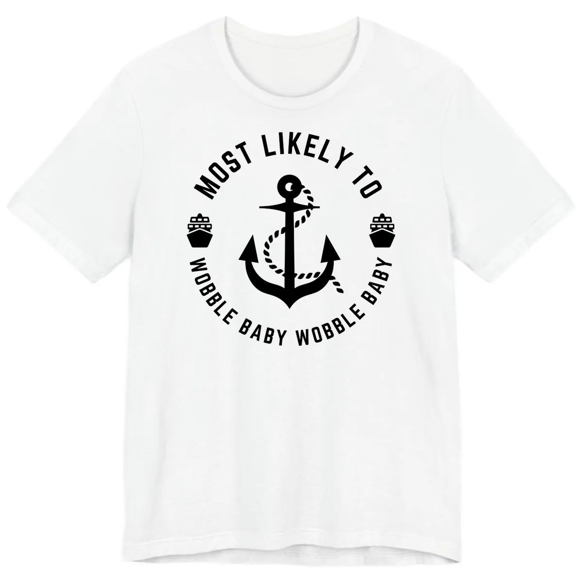 Most Likely To Wobble Baby Wobble Premium T-Shirt in White