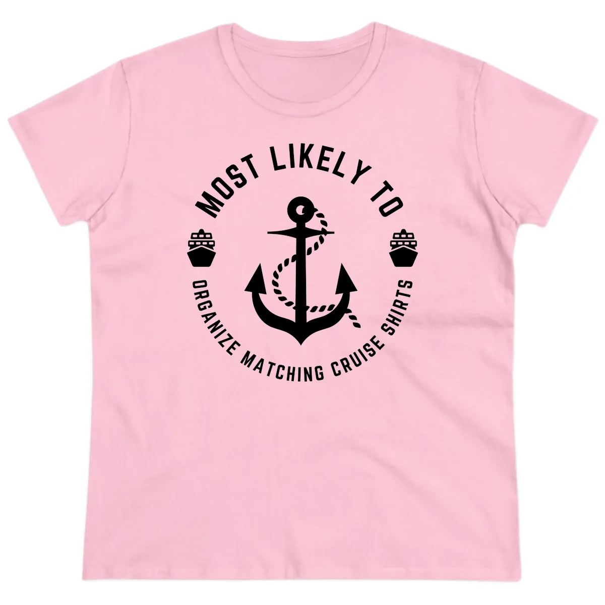 Most Likely To Organize Matching Cruise Shirts Ladies Tee in Light Pink