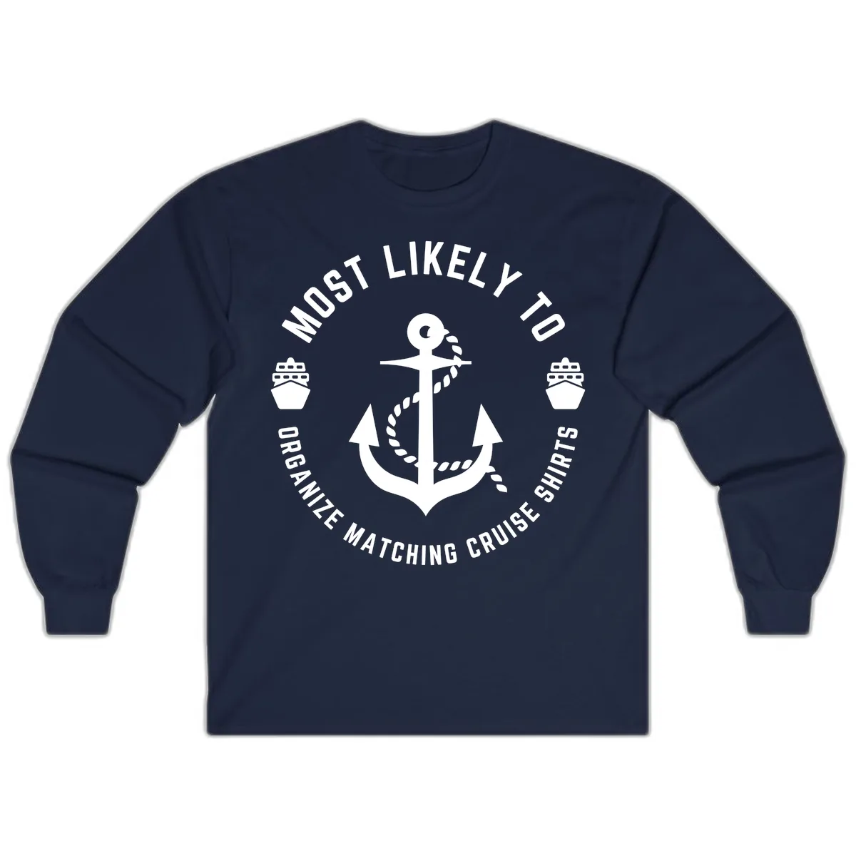 Most Likely To Organize Matching Cruise Shirts Long Sleeve in Navy