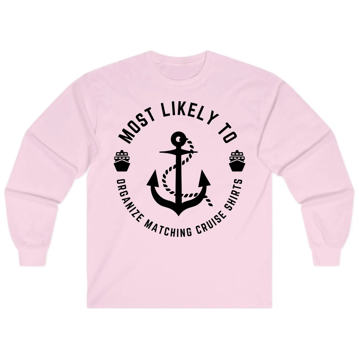 Most Likely To Organize Matching Cruise Shirts Long Sleeve in Light Pink