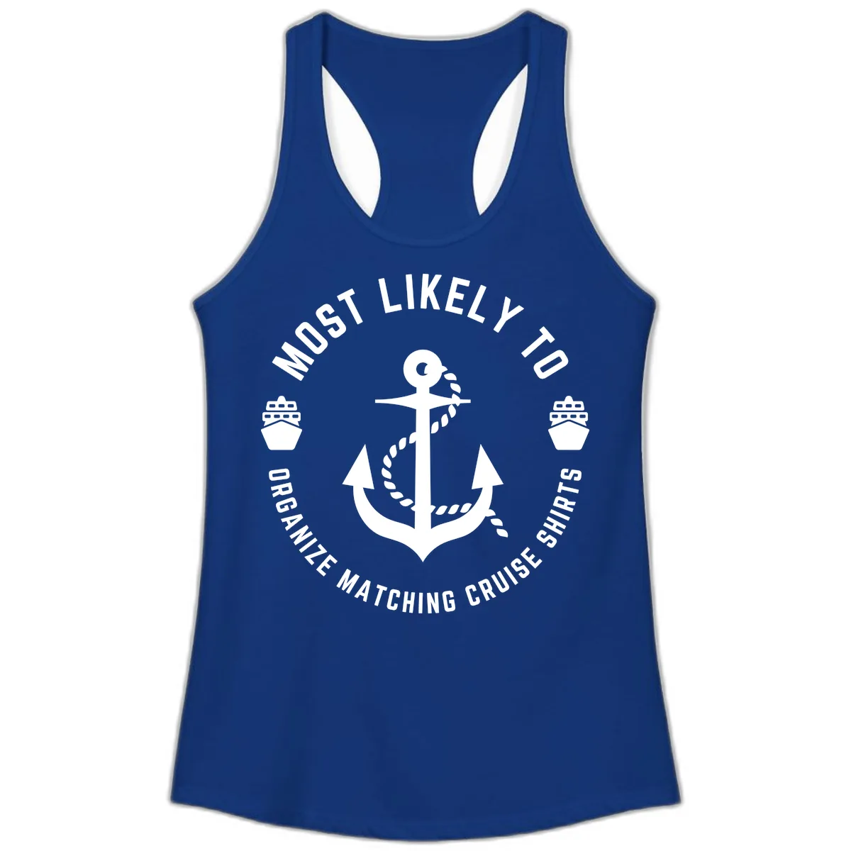 Most Likely To Organize Matching Cruise Shirts Ladies Tank in Solid Royal