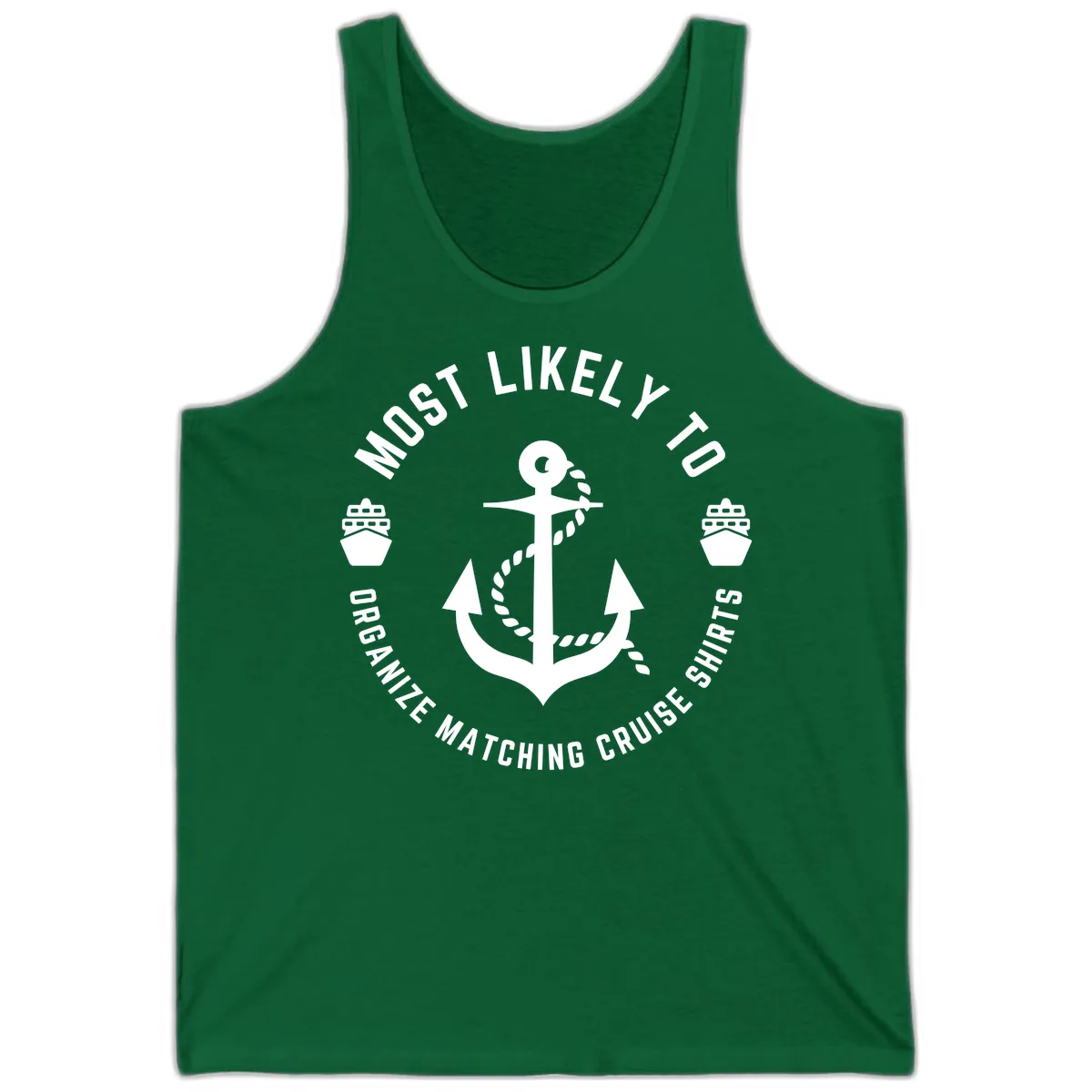 Most Likely To Organize Matching Cruise Shirts Tank in Kelly