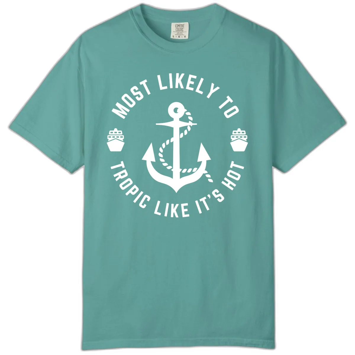 Most Likely To Tropical Like It's Hot Comfort Color in Seafoam