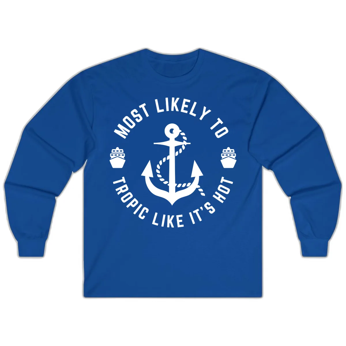 Most Likely To Tropical Like It's Hot Long Sleeve in Royal
