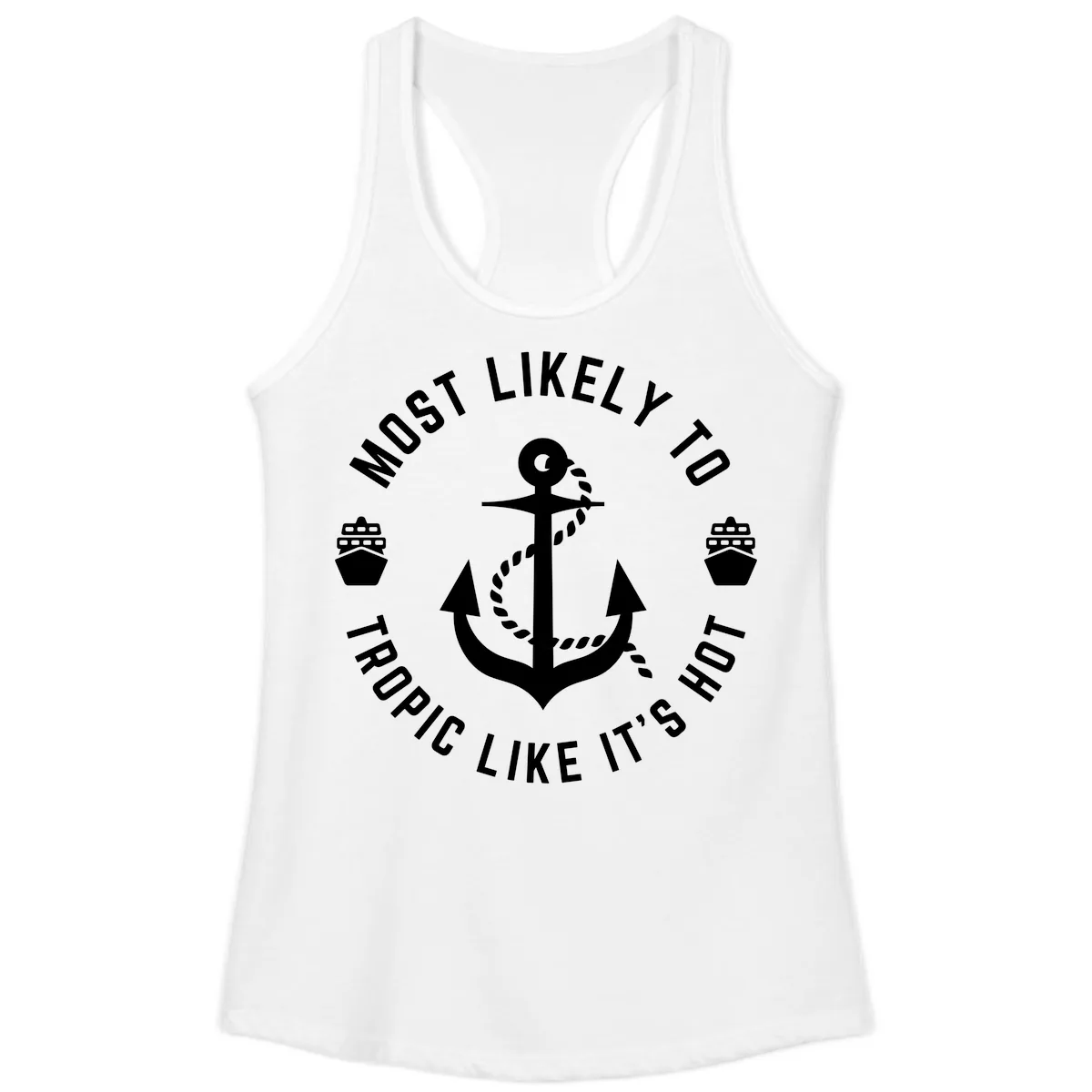 Most Likely To Tropical Like It's Hot Ladies Tank in White