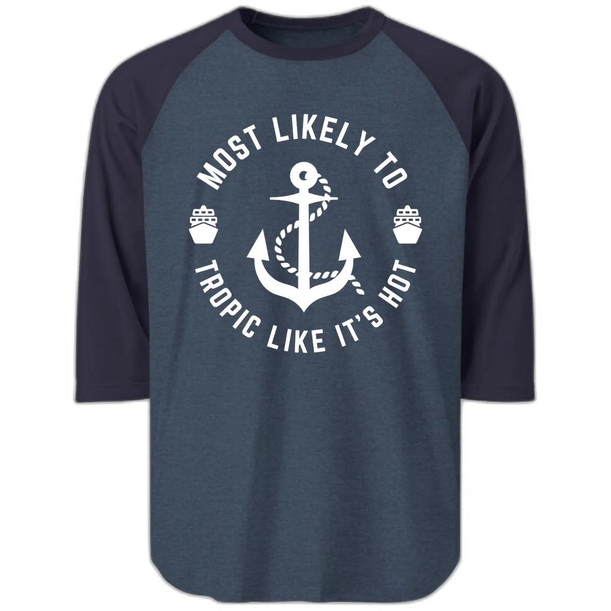 Most Likely To Tropical Like It's Hot Raglan 3/4 in Heather Denim Navy