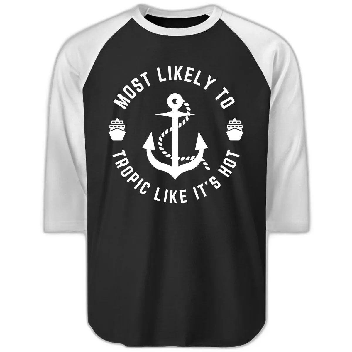 Most Likely To Tropical Like It's Hot Raglan 3/4 in Black White