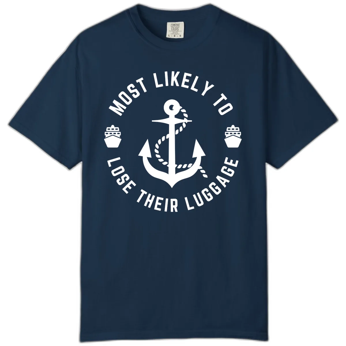 Most Likely To Lose Their Luggage Comfort Color in True Navy