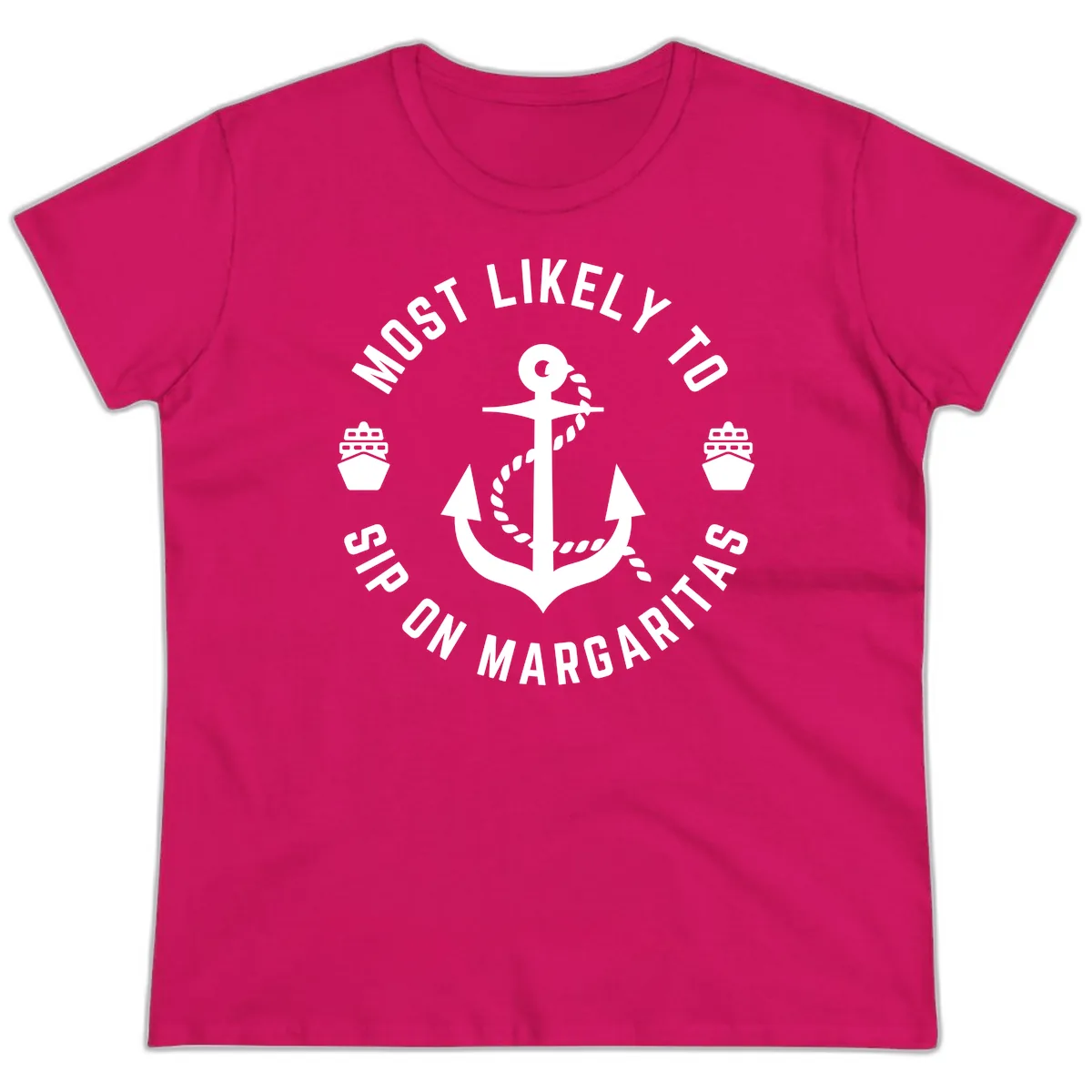 Most Likely To Ship On Margaritas Ladies Tee in Heliconia