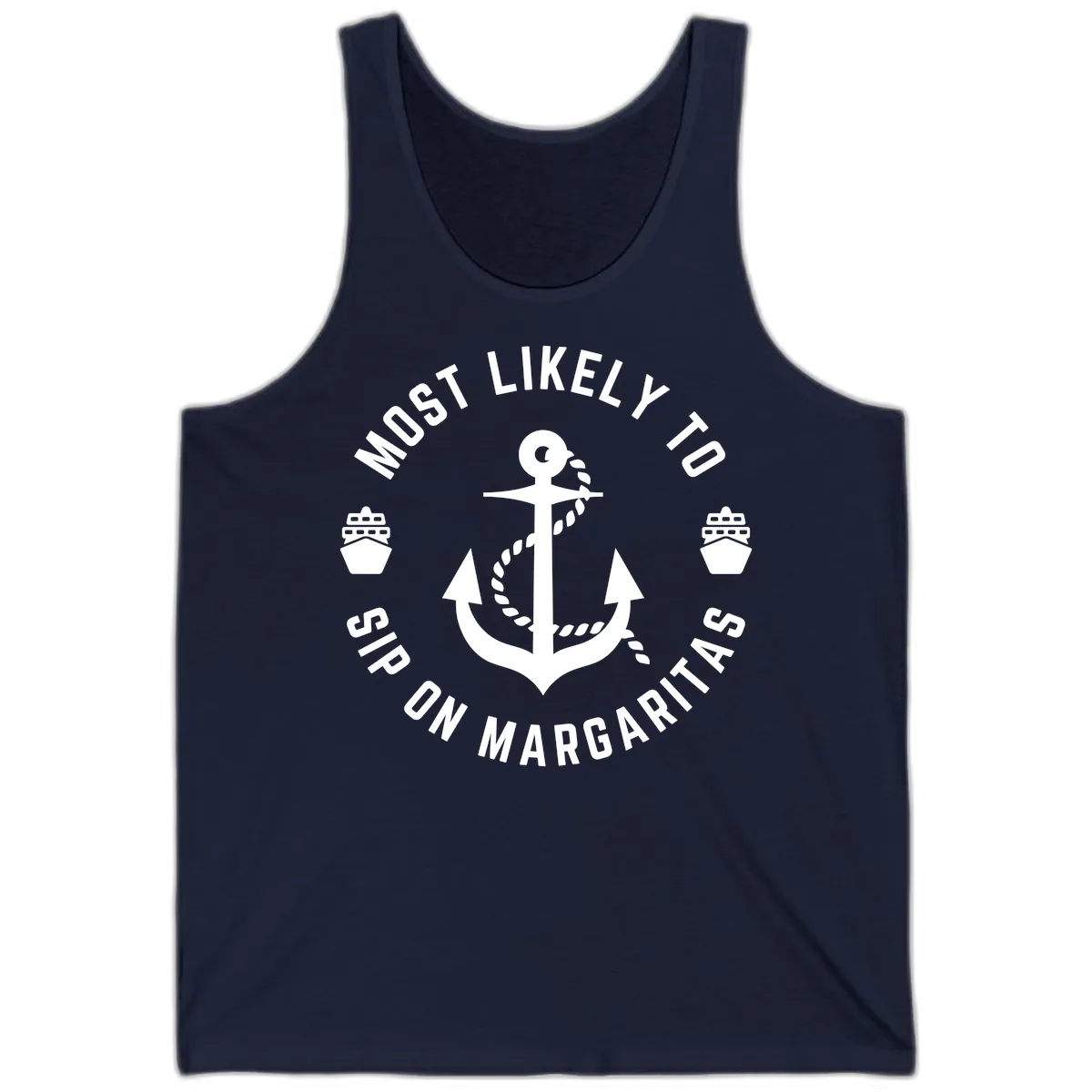 Most Likely To Ship On Margaritas Tank in Navy