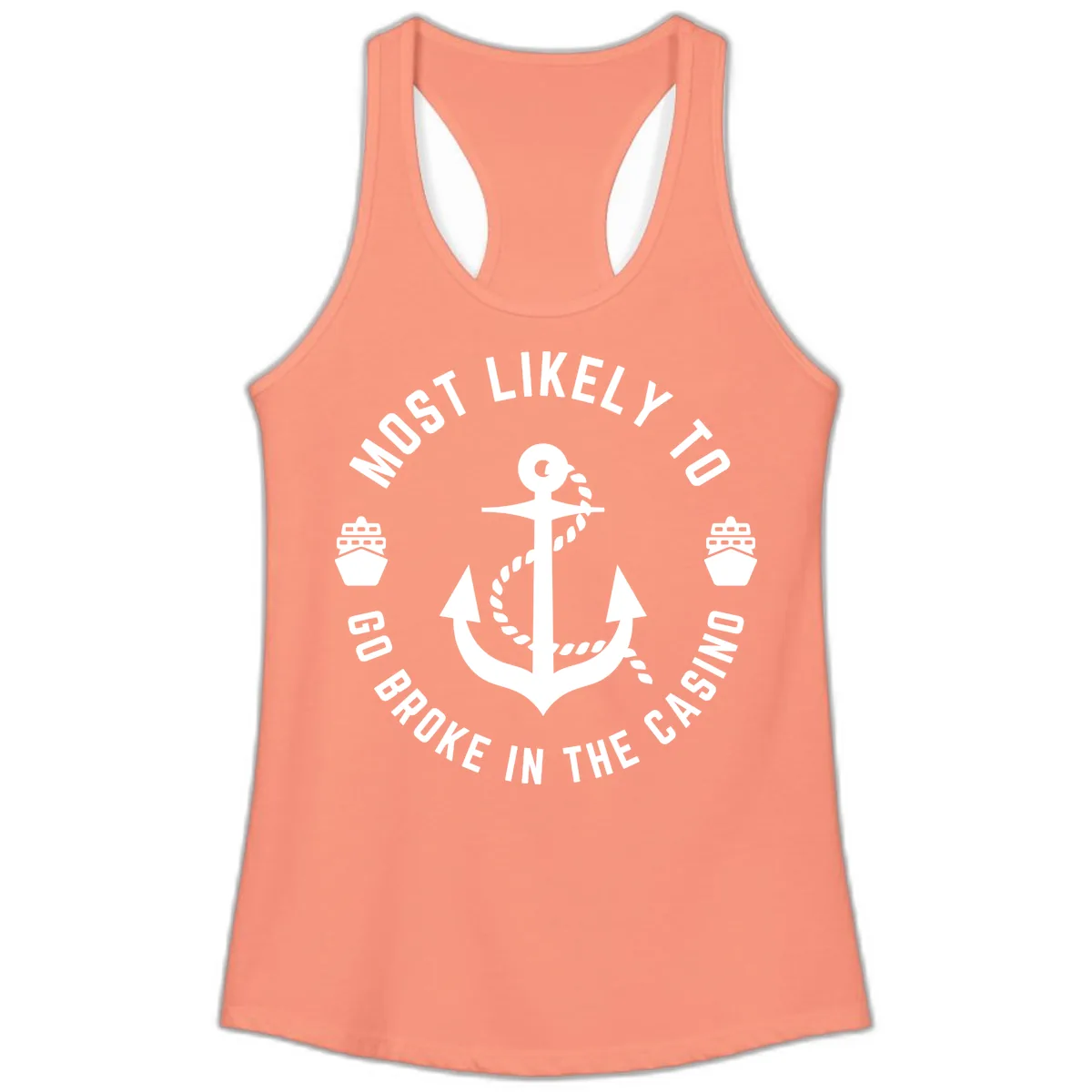 Most Likely To Go Broke In The Casino Ladies Tank in Solid Light Orange