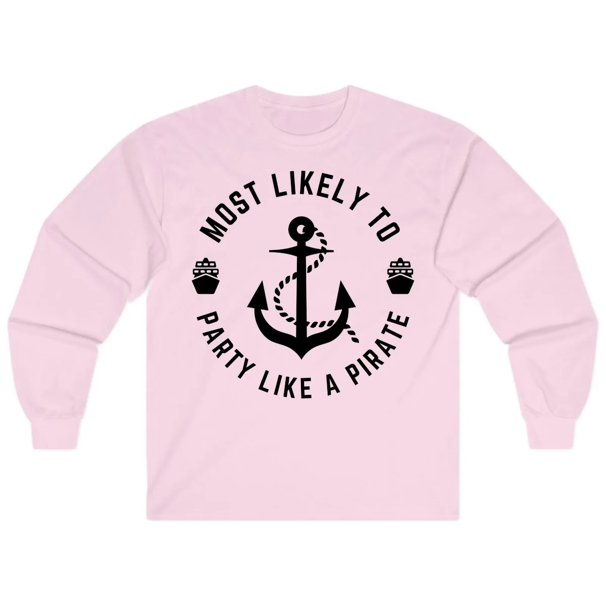Most Likely To Party Like A Pirate Long Sleeve in Light Pink