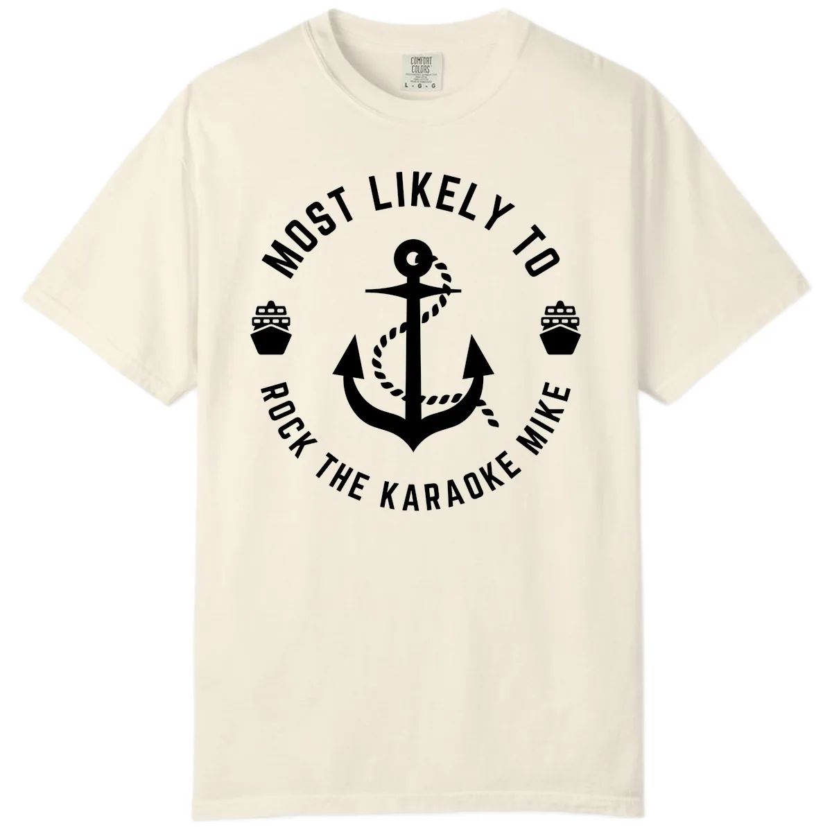 Most Likely To Rock The Karaoke Cruise Comfort Color in Ivory