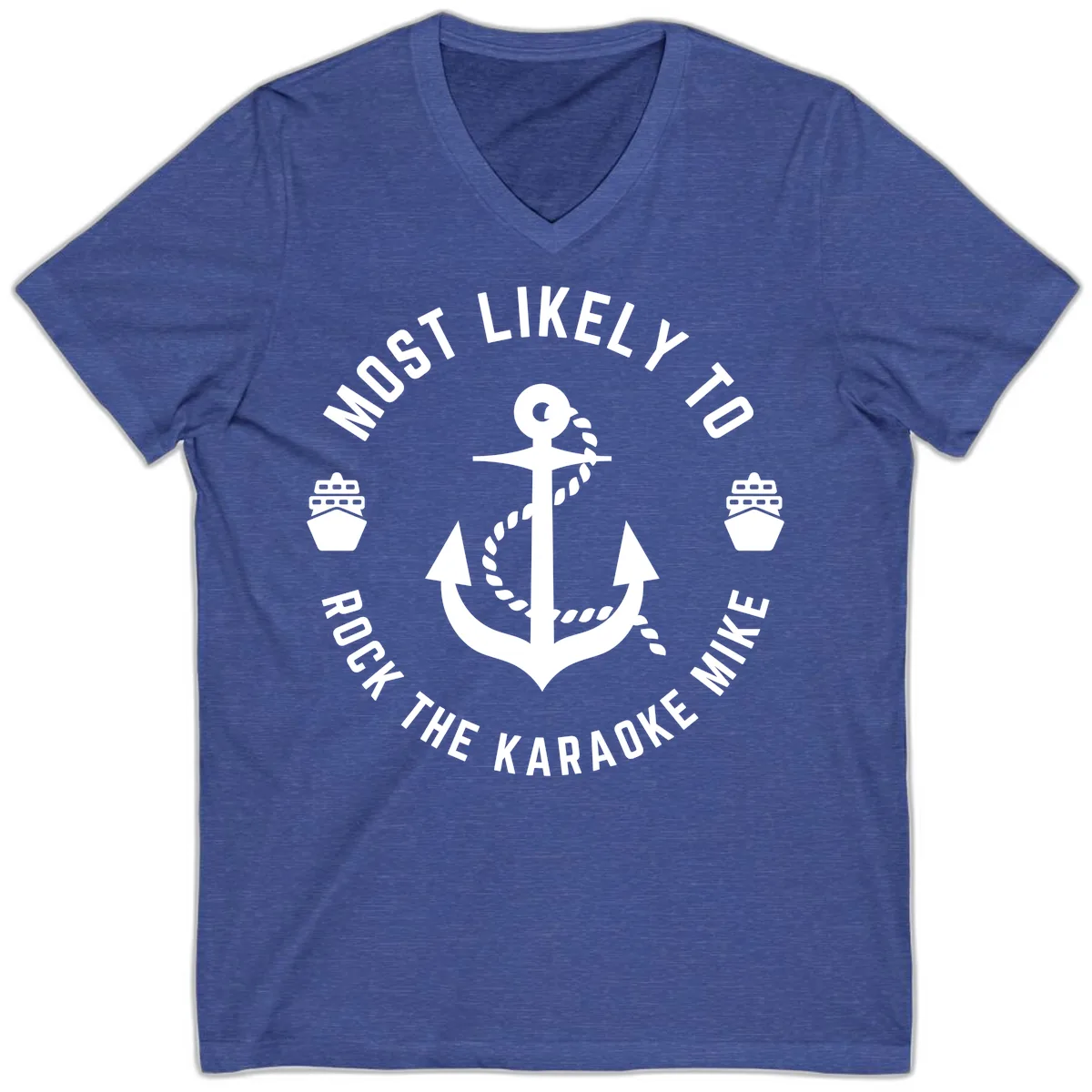 Most Likely To Rock The Karaoke Cruise V-Neck in Heather True Royal