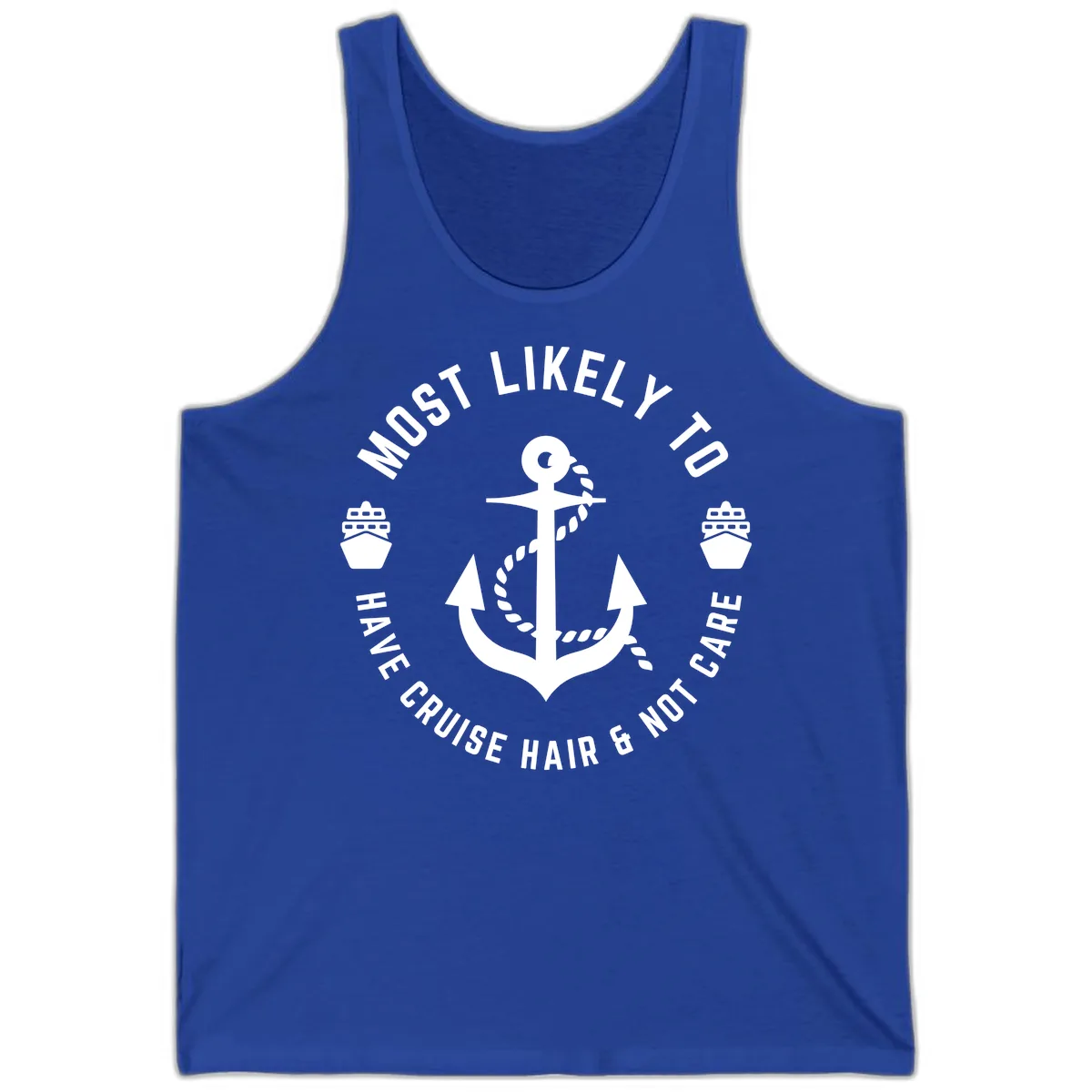 Most Likely To Have Cruise Hair & Not Care Tank in True Royal