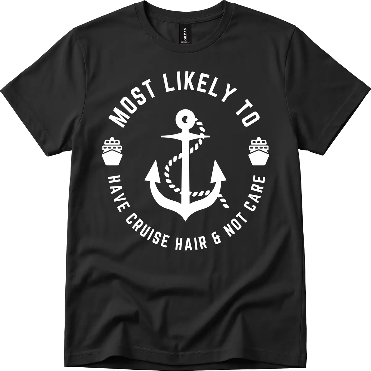 Most Likely To Have Cruise Hair & Not Care T-Shirt in Black