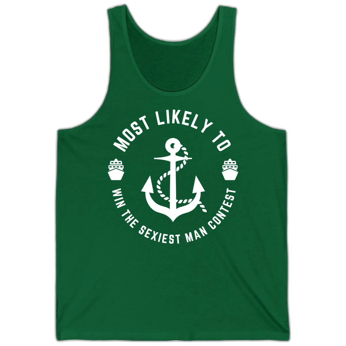 Most Likely To Win The Sexiest Man Contest Tank in Kelly