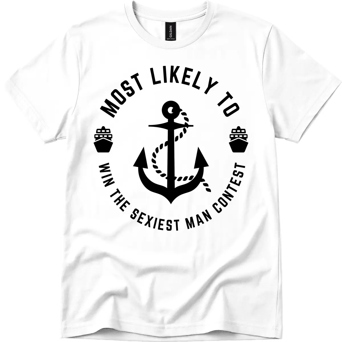 Most Likely To Win The Sexiest Man Contest T-Shirt in White