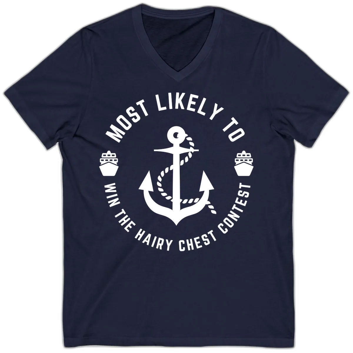 Most Likely To Win The Hairy Chest Contest V-Neck in Navy
