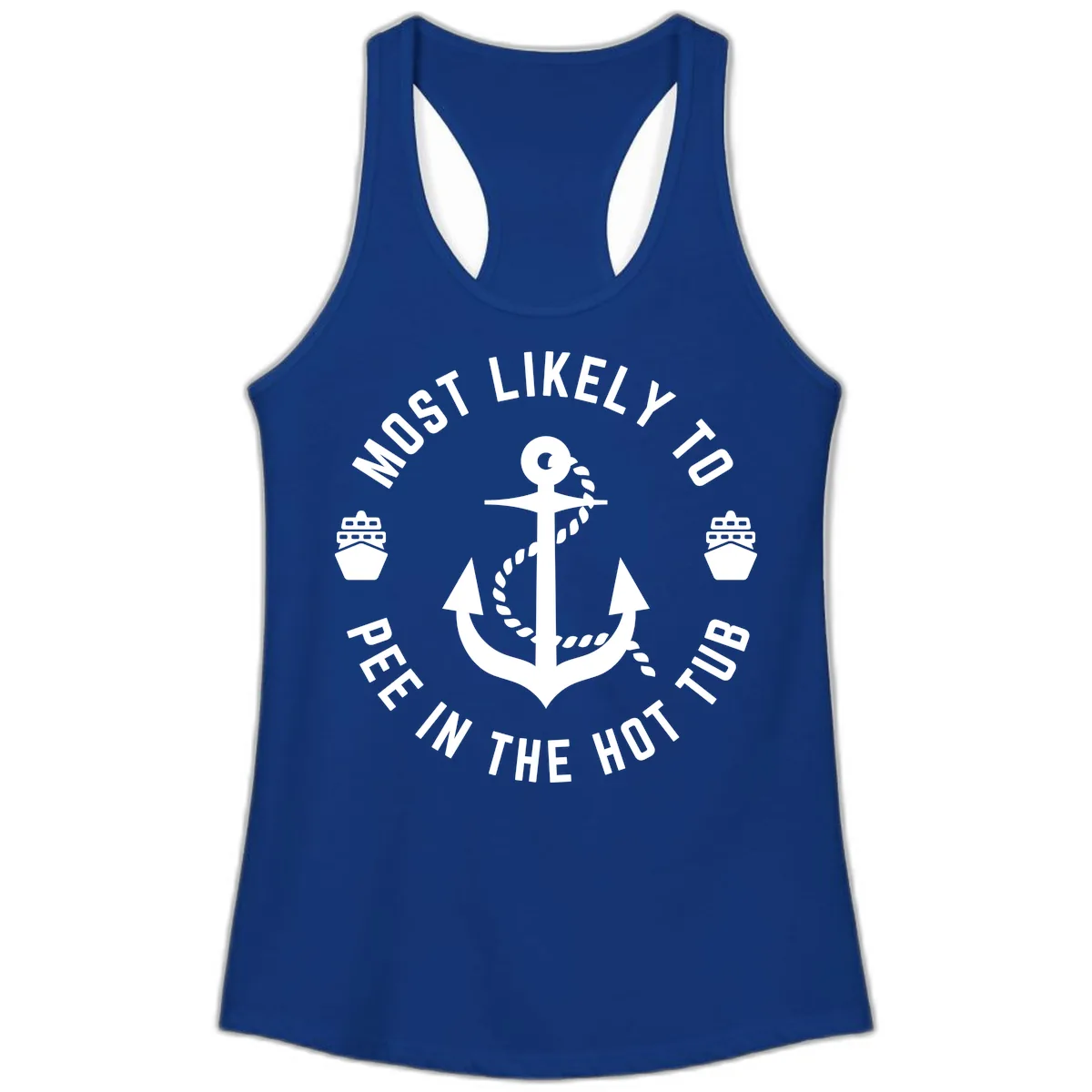 Most Likely To Pee In The Hot Tub Ladies Tank in Solid Royal