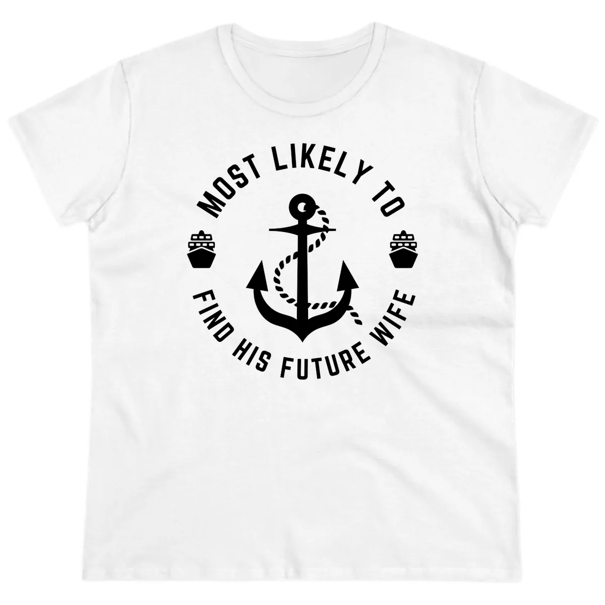 Most Likely To Find His Future Where Ladies Tee in White