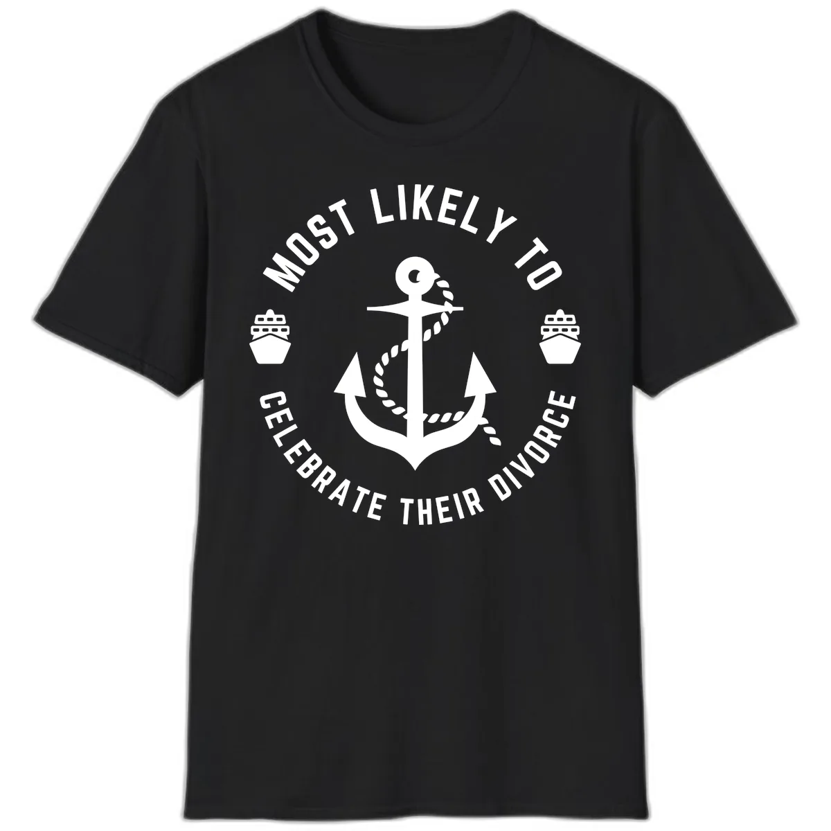 Most Likely To Celebrate Their Divorce T-Shirt in Black
