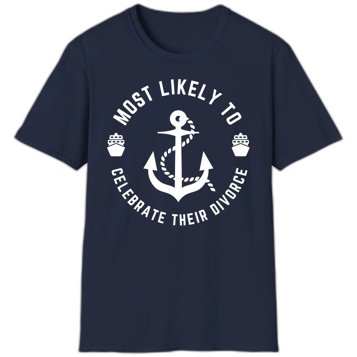Most Likely To Celebrate Their Divorce T-Shirt in Navy