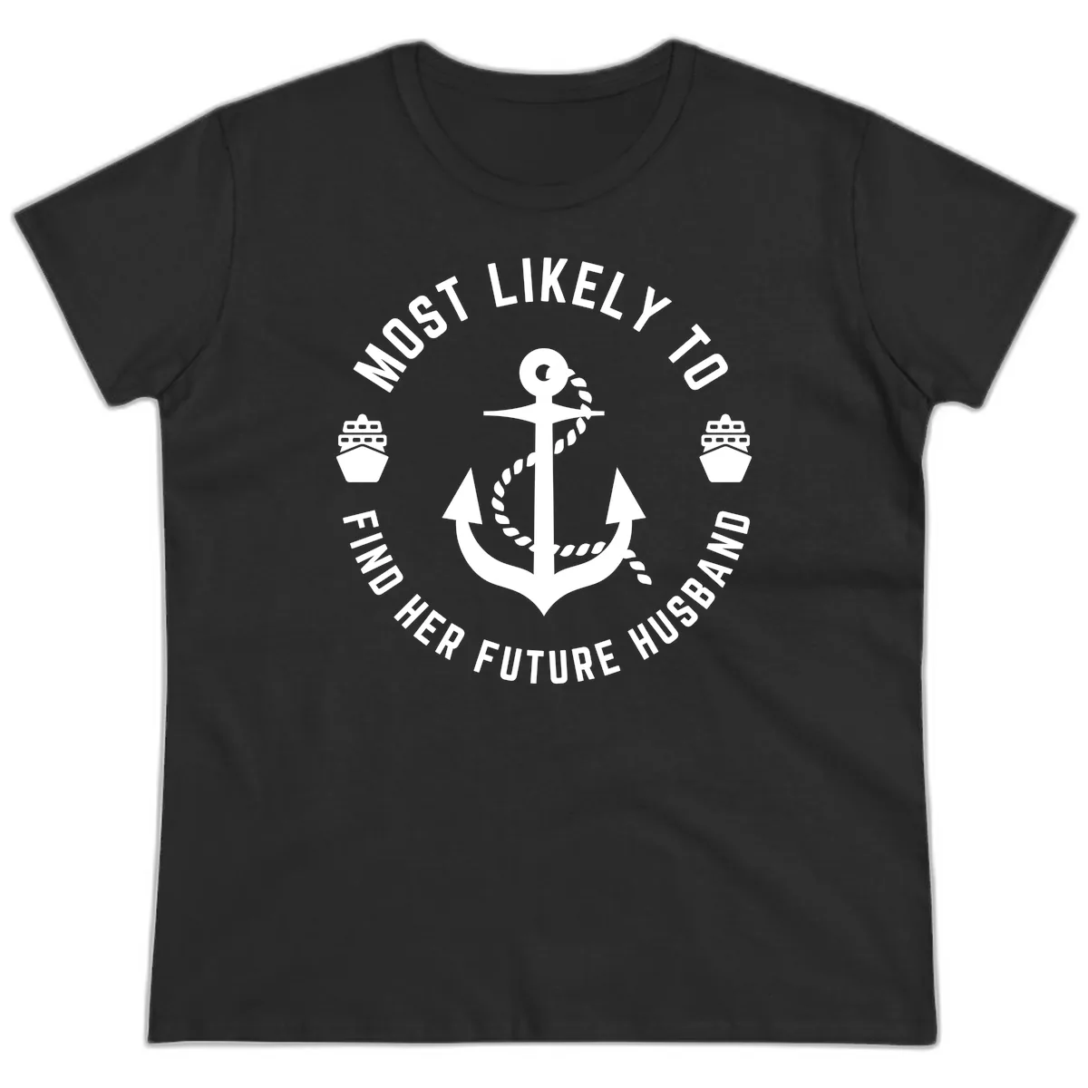 Most Likely To Find Her Future Husband Ladies Tee in Black