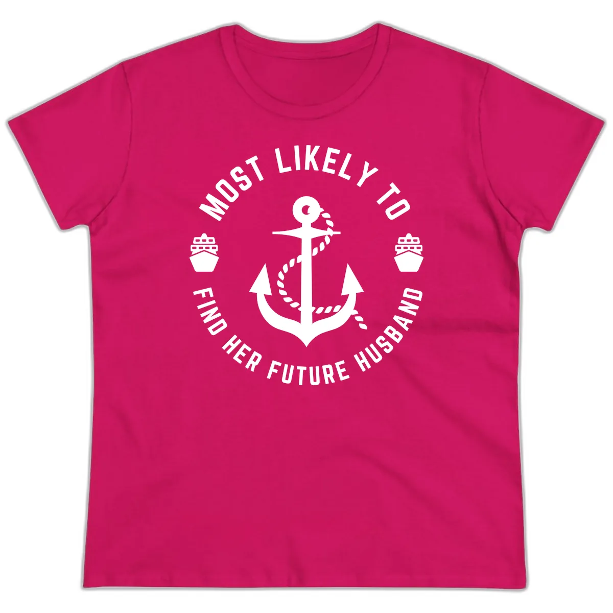 Most Likely To Find Her Future Husband Ladies Tee in Heliconia