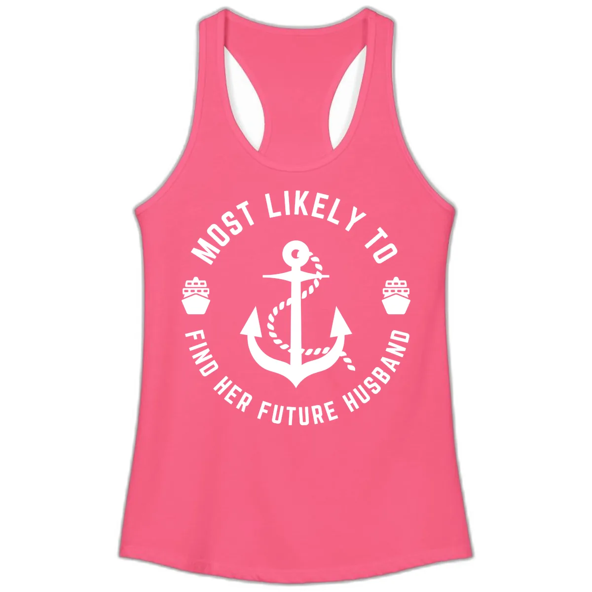 Most Likely To Find Her Future Husband Ladies Tank in Solid Hot Pink