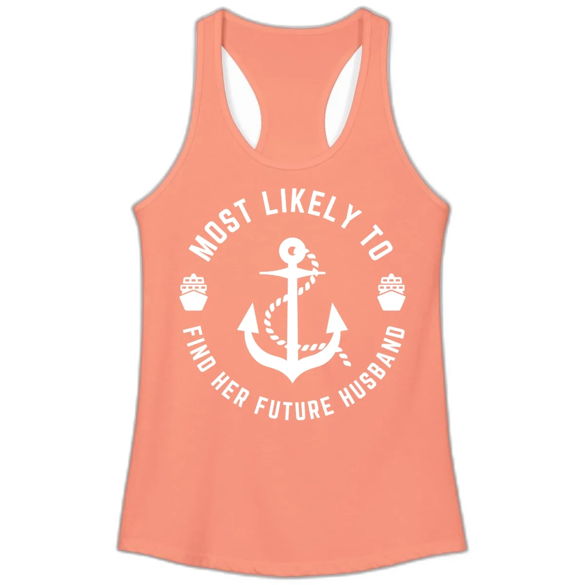 Most Likely To Find Her Future Husband Ladies Tank in Solid Light Orange