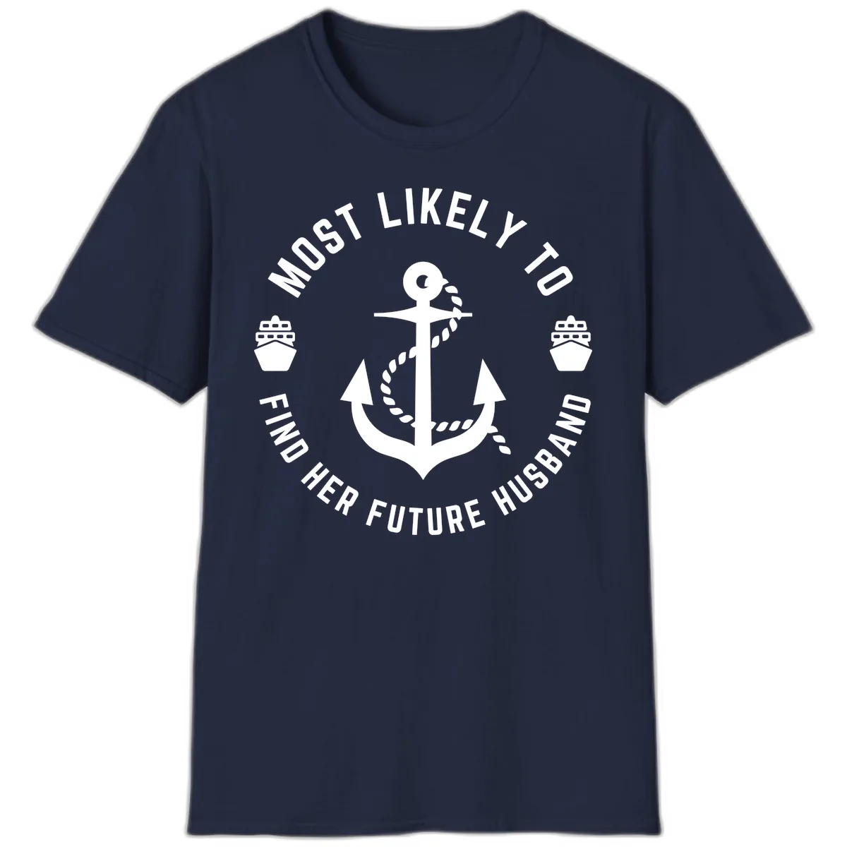 Most Likely To Find Her Future Husband T-Shirt in Navy