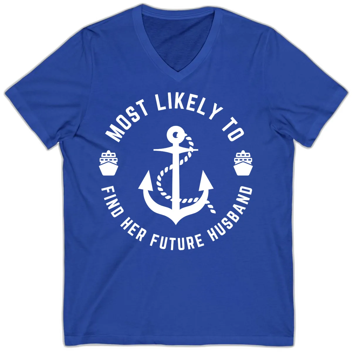 Most Likely To Find Her Future Husband V-Neck in True Royal