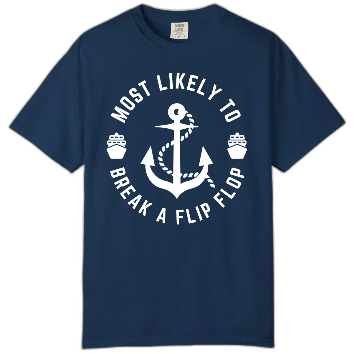 Most Likely To Break A Flip Flop Comfort Color in Navy