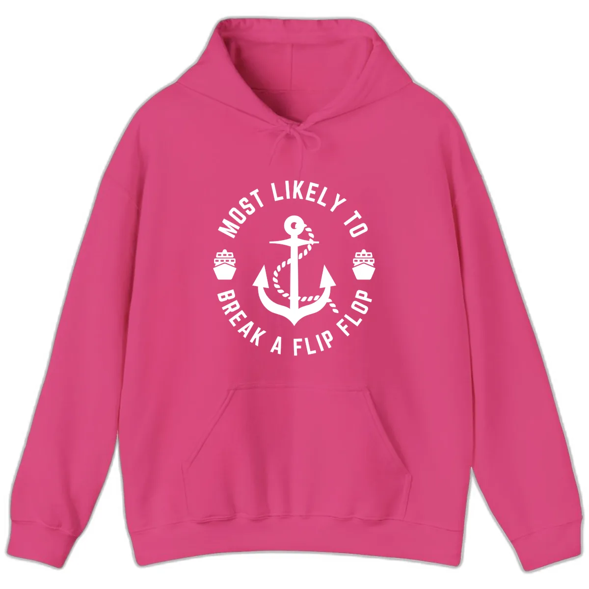 Most Likely To Break A Flip Flop Hoodie in Heliconia