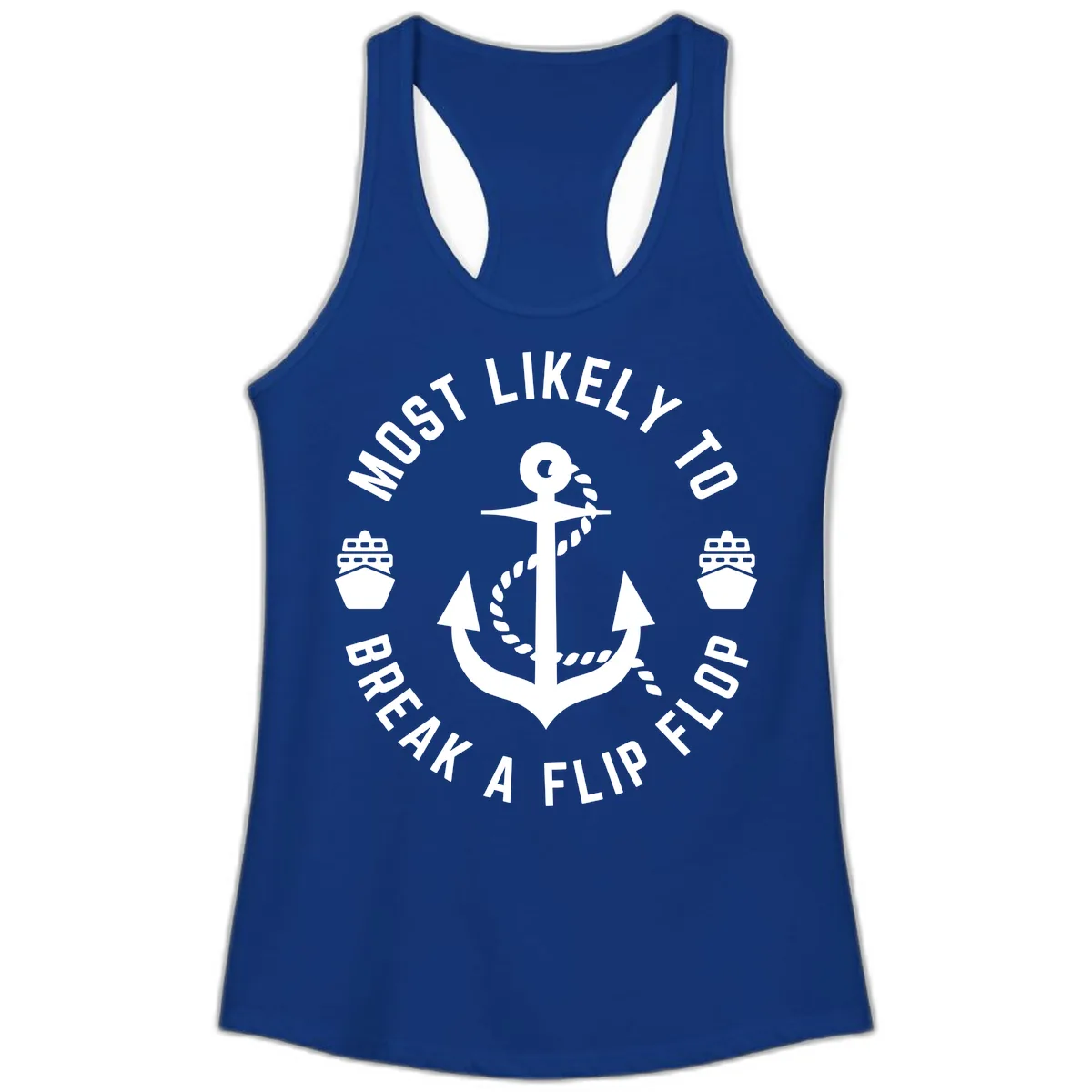 Most Likely To Break A Flip Flop Ladies Tank in Solid Royal