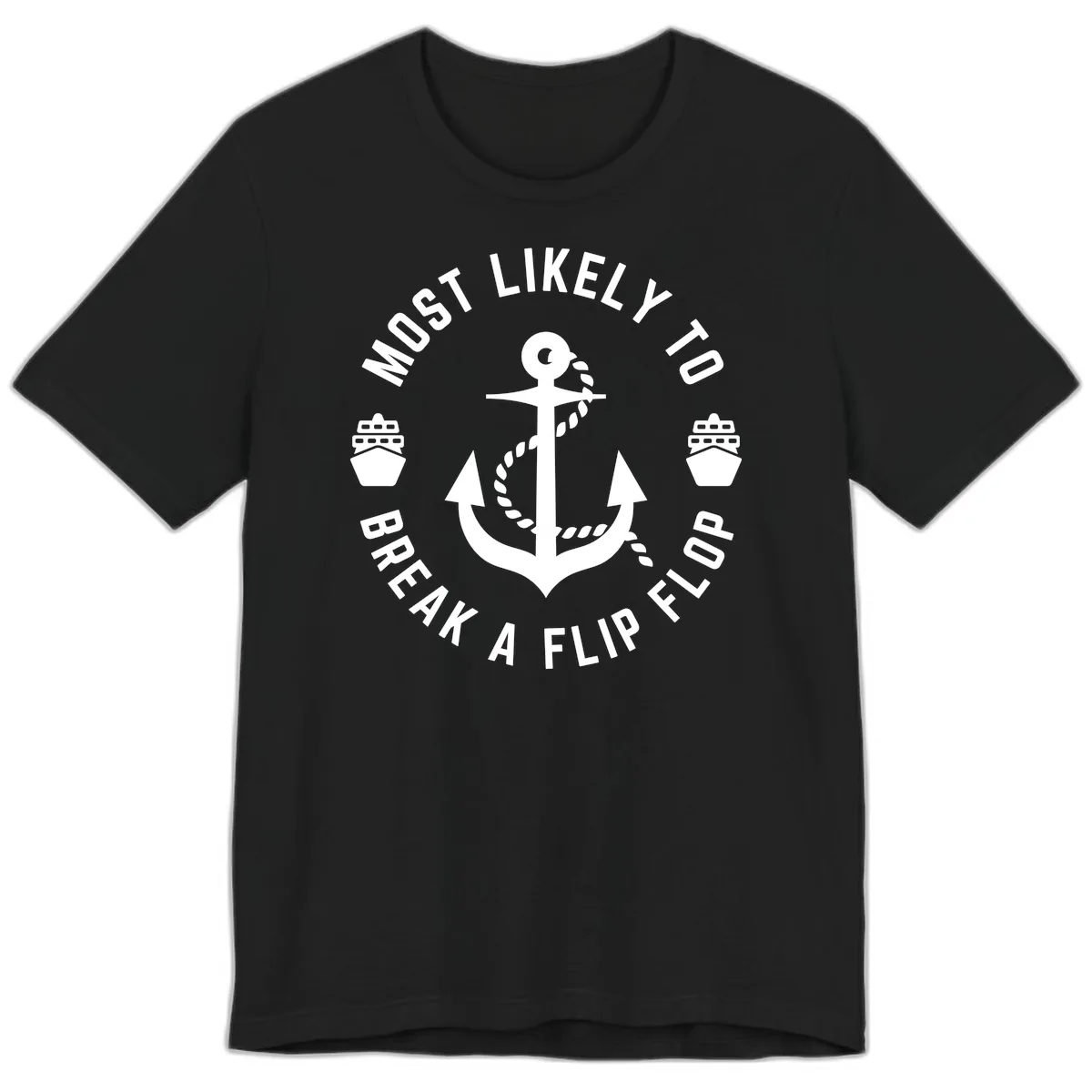 Most Likely To Break A Flip Flop Premium T-Shirt in Black